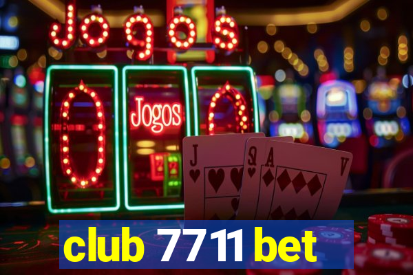 club 7711 bet